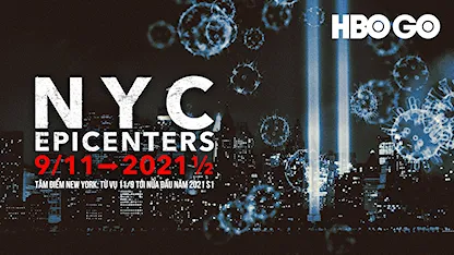 Tâm Điểm New York: Từ Vụ 11/9 Tới Nửa Đầu Năm 2021