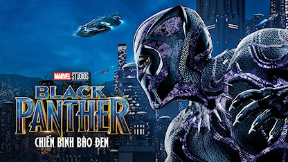 Black Panther: Chiến Binh Báo Đen