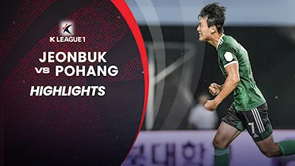 Highlights Jeonbuk - Pohang (Vòng 34 - VĐQG Hàn Quốc 2022)