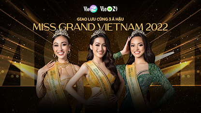 Giao lưu cùng 3 Á hậu Miss Grand Vietnam 2022 - 45 - Mai Ngô - Chế Nguyễn Quỳnh Châu