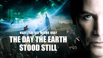 Ngày Trái Đất Ngừng Quay - 11 - Scott Derrickson - Keanu Reeves - Jennifer Connelly - Kathy Bates - Jaden Smith - John Cleese