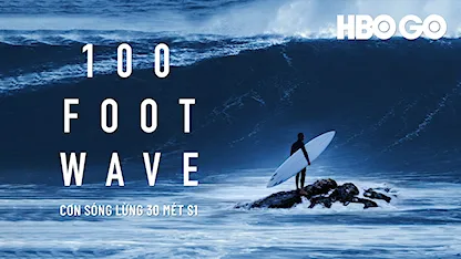 Cơn Sóng Lừng 30 Mét Phần 1