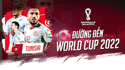 Tunisia - Cuộc chơi gã tí hon chỉ mới bắt đầu | Đường đến World Cup 2022