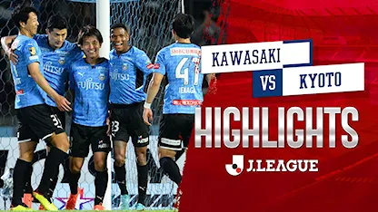 Highlights Kawasaki - Kyoto (Vòng 25 - VĐQG Nhật Bản 2022)