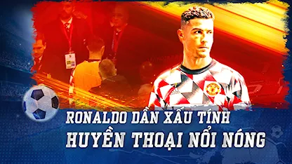 Ronaldo Dần Xấu Tính: Huyền Thoại Nổi Nóng? | Nhịp Đập Bóng Đá Ronaldo Dần Xấu Tính: Huyền Thoại Nổi Nóng? | Nhịp Đập Bóng Đá
