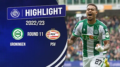 Highlights FC Groningen - PSV (Vòng 11 - VĐQG Hà Lan 2022/23)