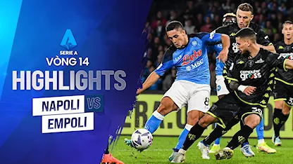Highlights Napoli - Empoli (Vòng 14 - Giải VĐQG Ý 2022/23)