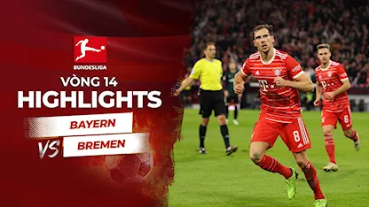 Highlights Bayern - Bremen (Vòng 14 - Giải VĐQG Đức 2022/23)