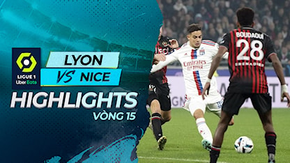 Highlights Lyon - Nice (Vòng 15 - Giải VĐQG Pháp 2022/23)