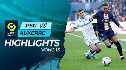 Highlights PSG - Auxerre (Vòng 15 - Giải VĐQG Pháp 2022/23)