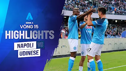 Highlights Napoli - Udinese (Vòng 15 - Giải VĐQG Ý 2022/23)