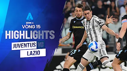 Highlights Juventus - Lazio (Vòng 15 - Giải VĐQG Ý 2022/23)