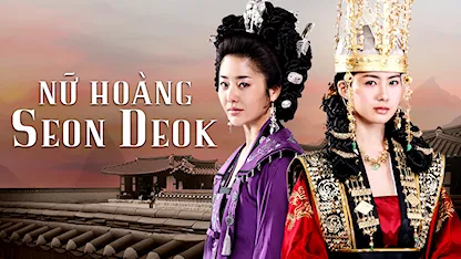 Nữ Hoàng Seon Deok - The Great Queen Seondeok - 14 - Park Hong Kyun - Kim Keun Hong - Kim Nam Gil - Go Hyun Jung - Lee Yo Won