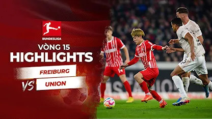 Highlights Freiburg - Union Berlin (Vòng 15 - Giải VĐQG Đức 2022/23)