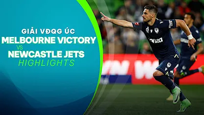 Highlights Melbourne Victory  -  Newcastle Jets (Vòng 5 - Giải VĐQG Úc 2022/23)
