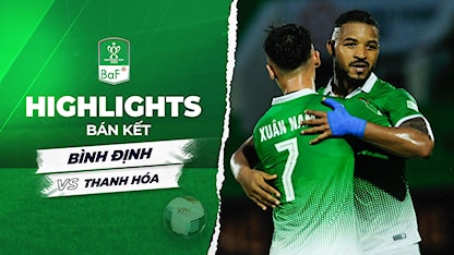 Highlights Bình Định - Thanh Hóa (Bán Kết Cúp Quốc Gia 2022)