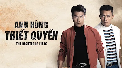 Anh Hùng Thiết Quyền Anh Hùng Thiết Quyền