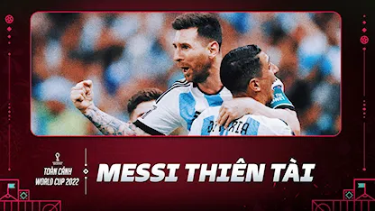 Với Messi Thiên Tài, Cuộc Đua Vô Địch World Cup Của Argentina Chính Thức Bắt Đầu | Toàn Cảnh World Cup 2022 Với Messi Thiên Tài, Cuộc Đua Vô Địch World Cup Của Argentina Chính Thức Bắt Đầu | Toàn Cảnh World Cup 2022