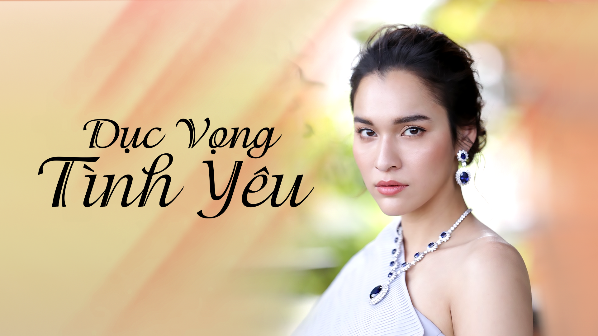 Dục Vọng Tình Yêu - 30 Tập | VieON