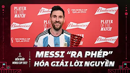 Messi "Ra Phép": Argentina Đánh Bại Australia Tiến Vào Tứ Kết | Điểm Nhấn World Cup 2022