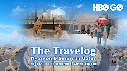 Nhật Ký Du Lịch: Hyoyeon Và Sunny Ở Qatar - 11 - Hyoyeon - Sunny