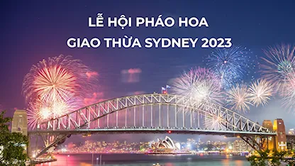 Lễ Hội Pháo Hoa Giao Thừa Sydney 2023