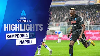 Highlights Sampdoria - Napoli (Vòng 17 - Giải VĐQG Ý 2022/23)