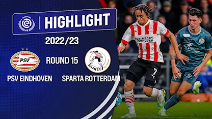 Highlight PSV - Sparta (Vòng 15 - Giải VĐQG Hà Lan 2022/23)