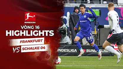 Highlights Eintracht Frankfurt - Schalke 04 (Vòng 16 - Giải VĐQG Đức 2022/23)