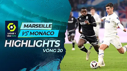 Highlights Marseille - Monaco (Vòng 20 - Giải VĐQG Pháp 2022/23)