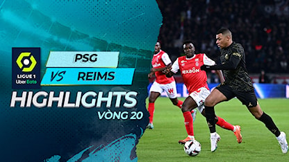 Highlights PSG - Reims (Vòng 20 - Giải VĐQG Pháp 2022/23)