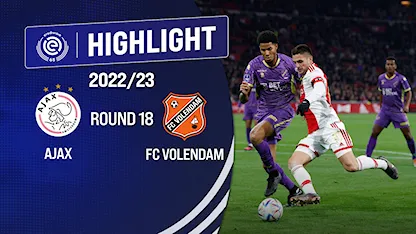 Highlight AFC Ajax - FC Volendam (Vòng 18 - Giải VĐQG Hà Lan 2022/23)
