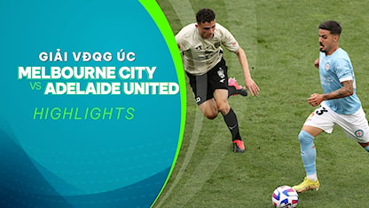 Highlights Melbourne City - Adelaide United (Vòng 14 - Giải VĐQG Úc 2022/23)