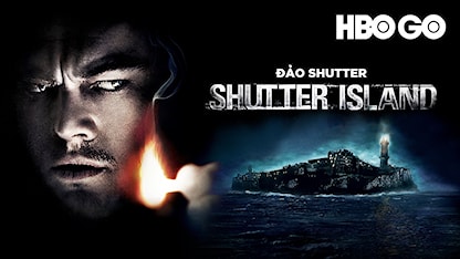 Đảo Shutter - 22 - Martin Scorsese - Leonardo DiCaprio - Emily Mortimer - Mark Ruffalo - Ben Kingsley - Michelle Williams - Patricia Clarkson