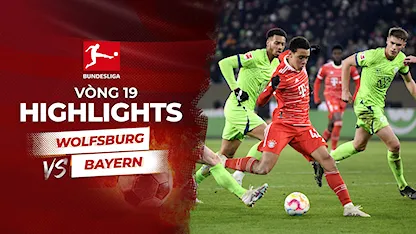 Highlights Wolfsburg - Bayern (Vòng 19 - Giải VĐQG Đức 2022/23)