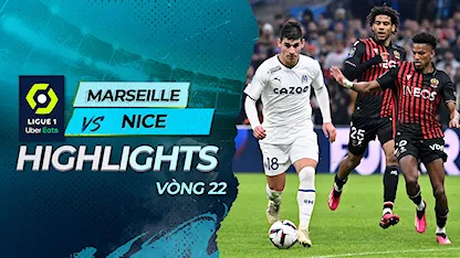 Highlights Marseille - Nice (Vòng 22 - Giải VĐQG Pháp 2022/23)