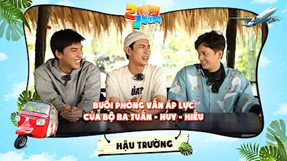 2 Ngày 1 Đêm - Tự Do Tự Lo - Hậu trường | Kiều Minh Tuấn làm thơ 