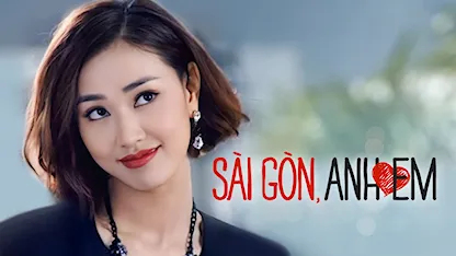 Sài Gòn, Anh Yêu Em - 07 - NSƯT Thanh Nam - NSND Ngọc Giàu - Huy Khánh - Huỳnh Lập - Đoan Trang - Phi Phụng - Maya