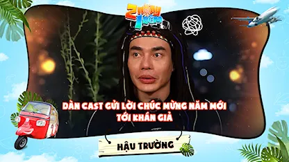 2 Ngày 1 Đêm - Tự Do Tự Lo - Hậu trường | Dàn cast gửi lời chúc mừng năm mới tới khán giả, Kiều Minh Tuấn quay lại 7749 lần