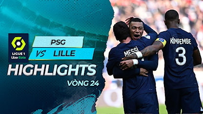 Highlights PSG - Lille (Vòng 24 - Giải VĐQG Pháp 2022/23)