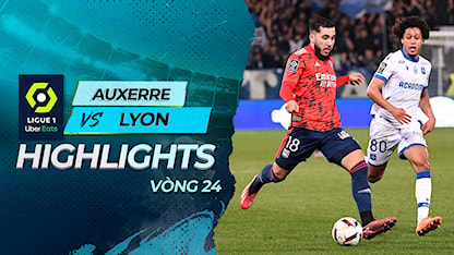 Highlights Auxerre - Lyon (Vòng 24 - Giải VĐQG Pháp 2022/23)
