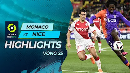 Highlights Monaco - Nice (Vòng 25 - Giải VĐQG Pháp 2022/23)