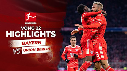 Highlights Bayern Munich - Union Berlin (Vòng 22 - Giải VĐQG Đức 2022/23)