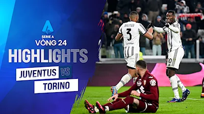 Highlights Juventus -Torino (Vòng 24 - Giải VĐQG Ý 2022/23)