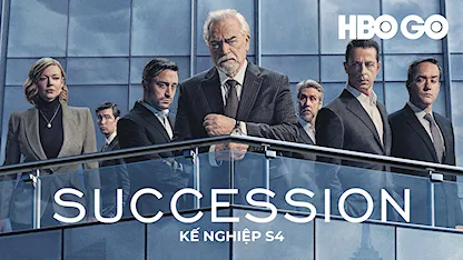 Kế Nghiệp - Phần 4 - 27 - Mark Mylod - Nicholas Braun - Brian Cox - Kieran Culkin
