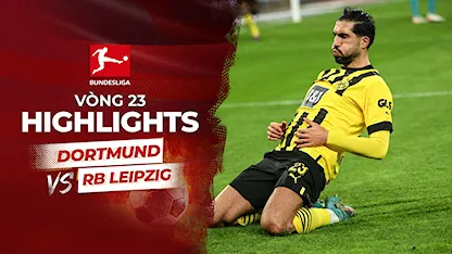 Highlights Dortmund - Leipzig (Vòng 23 - Giải VĐQG Đức 2022/23)