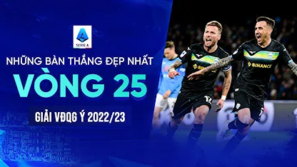 Những Bàn Thắng Đẹp Nhất Vòng 25 Giải VĐQG Ý 2022/23