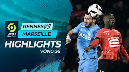 Highlights Rennes - Marseille (Vòng 26 - Giải VĐQG Pháp 2022/23)