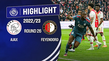 Highlights AFC Ajax - Feyenoord (Vòng 26 - Giải VĐQG Hà Lan 2022/23)
