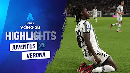 Highlights Juventus - Verona (Vòng 28 - Giải VĐQG Ý 2022/23)